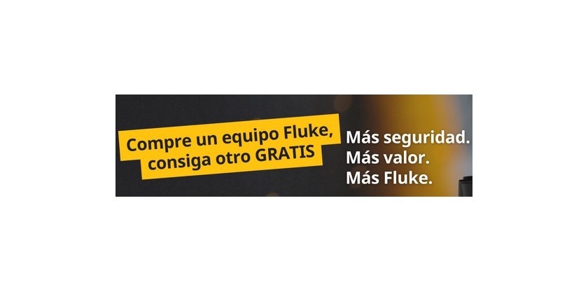 COMPRE UN FLUKE Y OBTENGA OTRO GRATIS